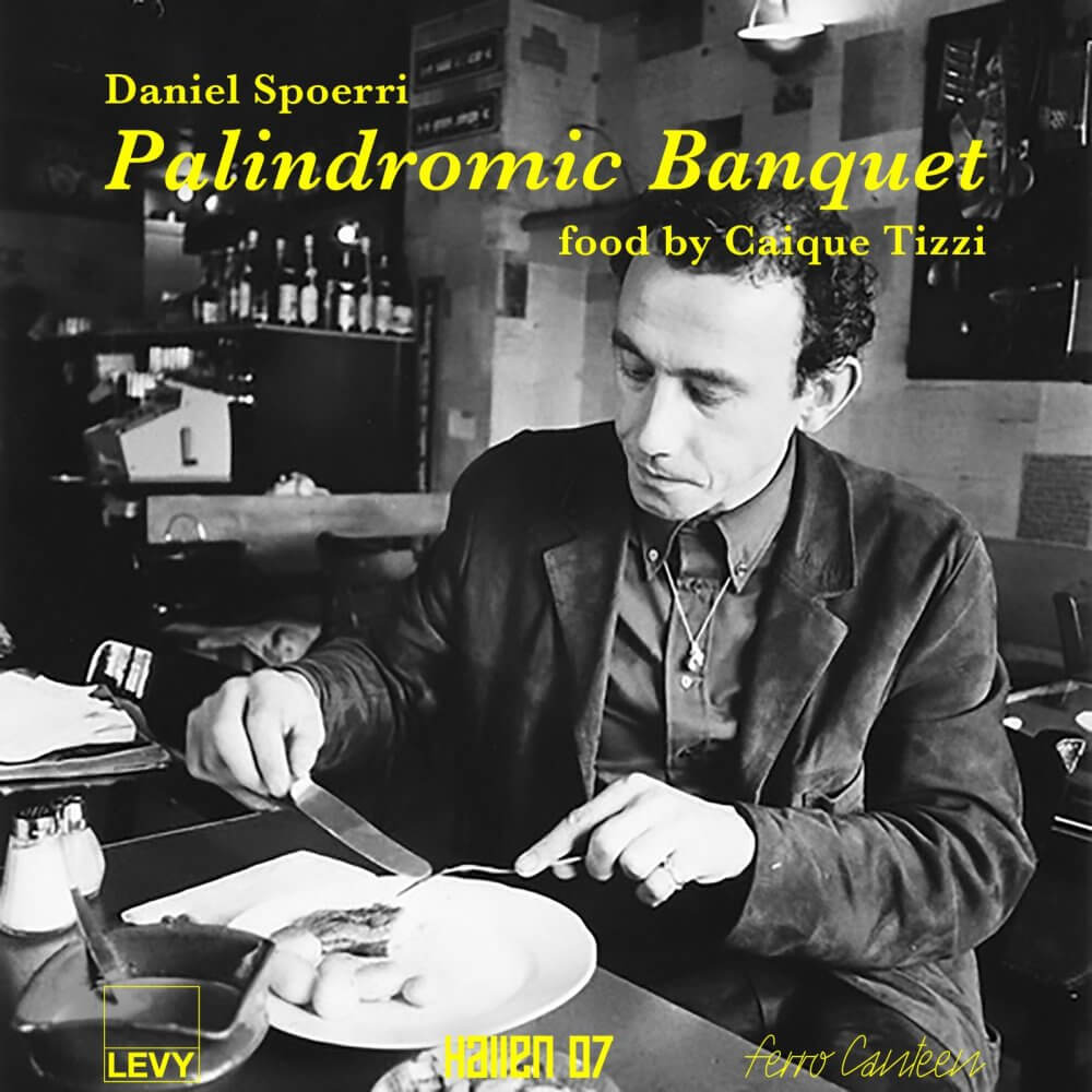 Daniel Spoerri: Palindromic Banquet
